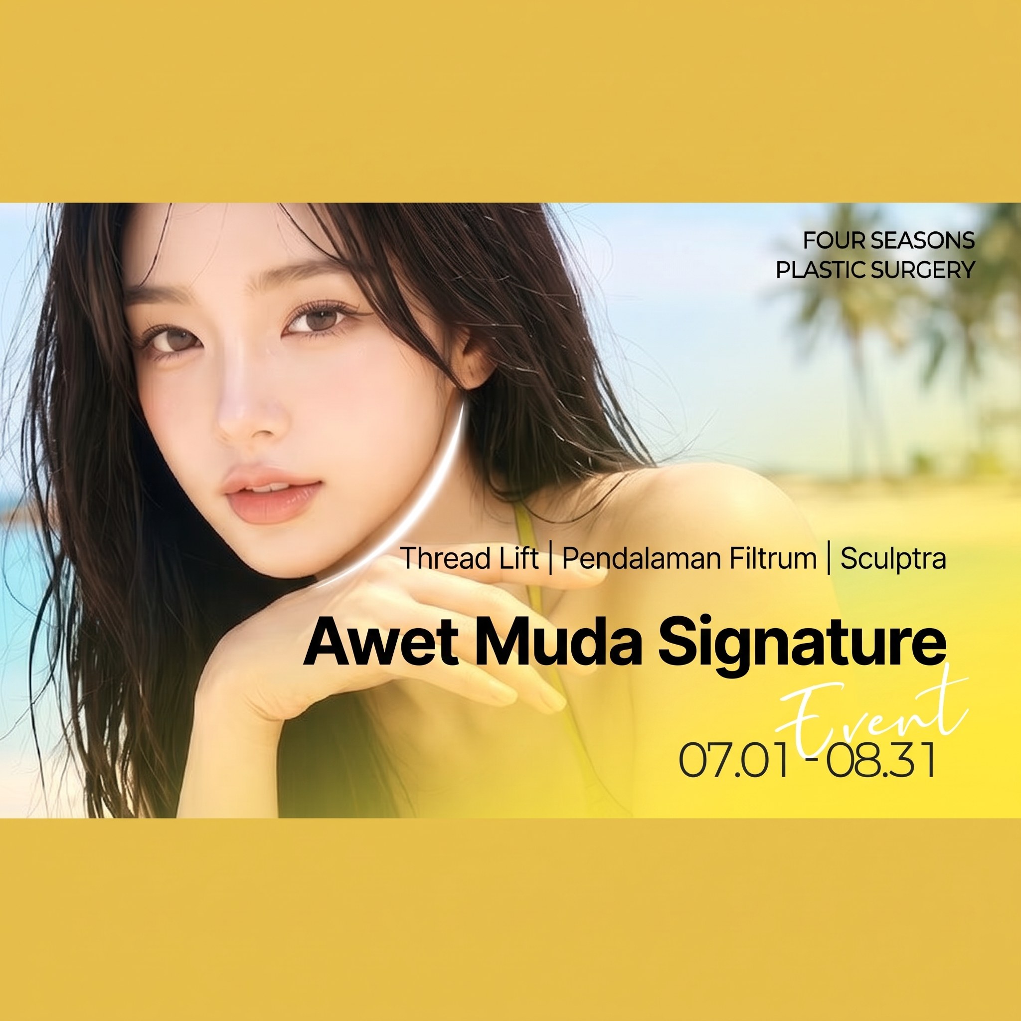 Banner event Signature Awet Muda dengan model wanita berbaju kuning — “Thread Lift | Pembentukan Lekuk Philtrum | Sculptra Signature Awet Muda 07.01-08.31”