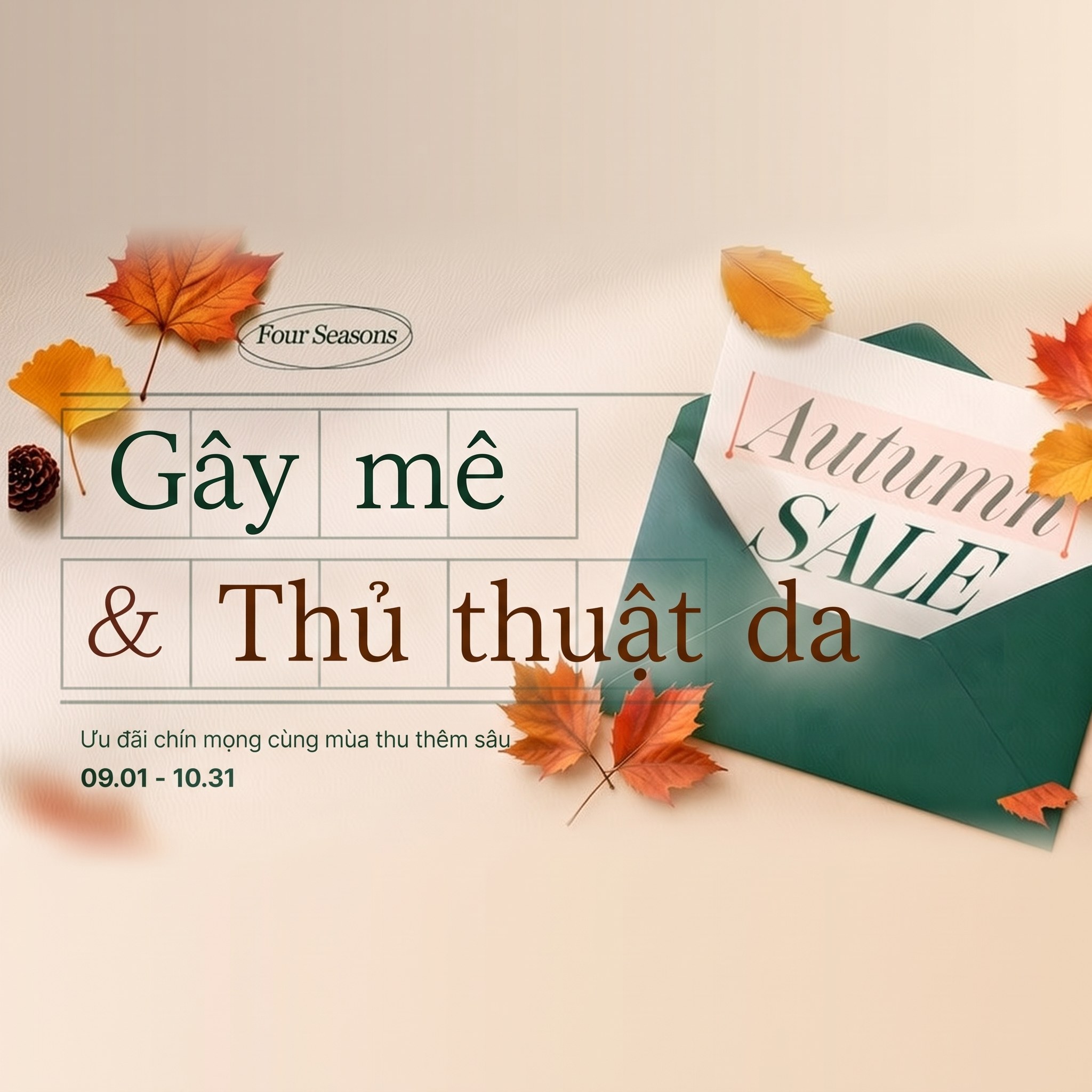 Gây mê an thần & liệu trình da — Autumn SALE: ưu đãi chín muồi cùng mùa thu thêm sâu lắng, 09.01 - 10.31